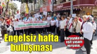 Karşıyaka’da hayata engel yok!