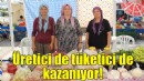 Karşıyaka’da hem üretici hem tüketici kazanıyor!