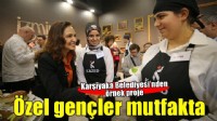 Karşıyaka’nın özel gençleri mutfakta hünerlerini sergiledi