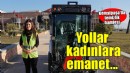 Kemalpaşa'nın yolları kadınlara emanet...