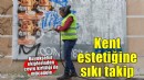 Kent estetiğine sıkı takip