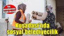 Kış koşulları sosyal belediyecilik ile hafifletiliyor