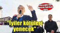 Kocaoğlu'dan Meslek Fabrikası çıkışı... ''İyiler kötüleri yenecek''