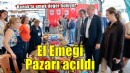 Konak'ta El Emeği Pazarı açıldı...