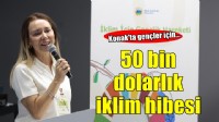 Konak’ta gençler için 50 bin dolarlık iklim hibesi