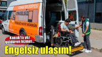 Konak’ın ‘Engelsiz Servis’i yüzleri güldürmeye devam ediyor