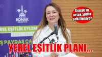 Konak’ın Yerel Eşitlik Eylem Planı ortak akılla şekilleniyor