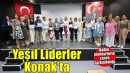 Konak’ın kadın muhtarları Yeşil Lider oldu