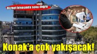 Konak’ın yeni hizmet binasında sona yaklaşıldı