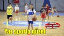 Konak’ta yaz, sporla güzel