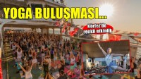Körfez’in mavisinde 400 kişilik yoga buluşması