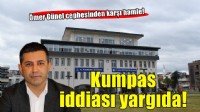 Kumpas iddiası yargıda: Ömer Günel cephesinden karşı hamle!