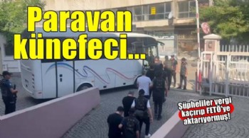 Künefe zinciri şüphelileri vergi kaçırıp, FETÖ'ye aktarıyormuş