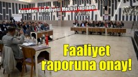 Kuşadası'nda faaliyet raporuna onay!