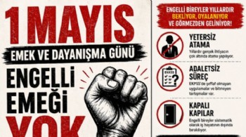 Kuşadası’nda engellilerden 1 Mayıs mesajı: 'Engelli emeği yok sayılmasın'