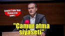 Levent Yıldır'dan Atmaca'ya yanıt... 'Çamur atma siyaseti'