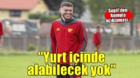 Mehmet Sepil: Yurt içinde Romulo'yu alabilecek bir kulüp yok