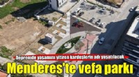 Menderes’te Anlamlı Park Açılışı