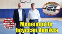 Menemen'in yepyeni gençlik merkezi için geri sayım başladı