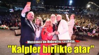 Menemen’de Hıdırellez coşkusu