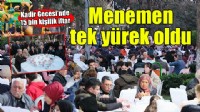 Menemen’de Kadir Gecesi’ne özel 15 bin kişilik iftar
