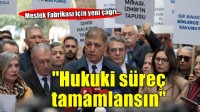 Meslek Fabrikası için yeni çağrı: 'Hukuki süreç tamamlansın'