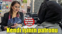 Meslek Fabrikası ile kendi işinin patronu oldu