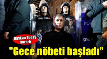 Meslek Fabrikası'nda gece nöbeti başladı!