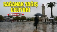 Meteoroloji duyurdu... İzmir'de sağanak alarmı!