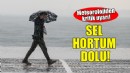Meteorolojiden İzmir uyarısı!