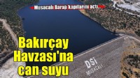 Musacalı Barajı'ndan 6 bin 100 dekar tarım arazisine su verilmeye başlandı