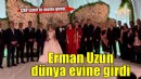 Narlıdere Belediye Başkanı Erman Uzun dünya evine girdi