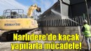 Narlıdere'de kaçak yapılarla mücadele!