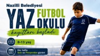 Nazilli Belediyesi Yaz Futbol Okulu kayıtları başladı