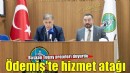 Ödemiş’e hizmet atağı
