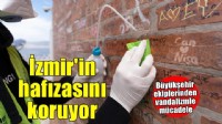 Onlar İzmir’in hafızasını vandalizme karşı koruyor