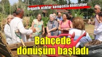 Organik atıklar komposta dönüşüyor
