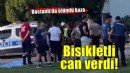 Otomobilin çarptığı bisikletli hayatını kaybetti