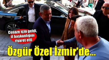 Özgür Özel İzmir'de