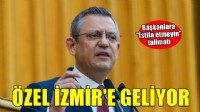 Özgür Özel İzmir'e geliyor