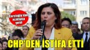 Özlem Çerçioğlu CHP'den istifa etti