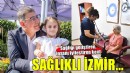 Sağlığı geliştiren, insanı iyileştiren kent: İzmir
