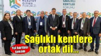 Sağlıklı kentlerin ortak dili oluşuyor