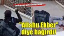 Saldırganın yakalandığı anlar... ''Allahu Ekber'' diye bağırdı!