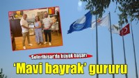 Seferihisar'da 'Mavi bayrak' gururu