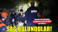 Şelale bölgesinde kaybolan 4 genç sağ bulundu