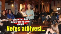 Selçuk Efes Kent Belleği'nde nefes atölyesinde yoğun ilgi