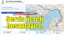 Servis ücretleri artık web sitesinden hesaplanacak