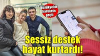 Sessiz destek hayat kurtardı