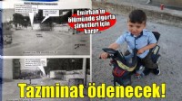 Sigorta şirketleri, kazada ölen Emirhan'ın ailesine tazminat ödeyecek